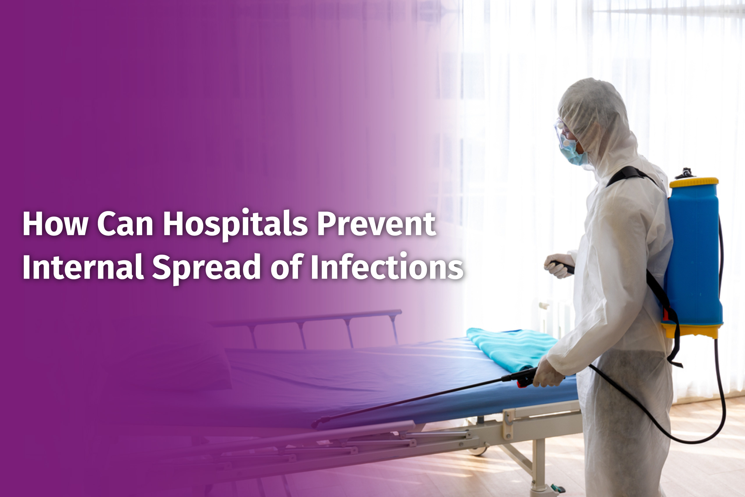 How-Can-Hospitals-Prevent-Internal-Spread-of-Infections