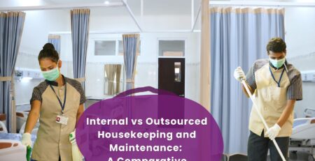 Internal vs Outsourced Housekeeping and Maintenance: A Comparative Analysis